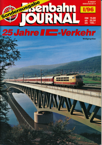 Klee, Wolfgang  Eisenbahn Journal Sonderausgabe Heft I/96: 25 Jahre IC-Verkehr. 