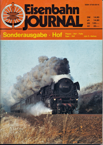 Asmus, Carl  Eisenbahn Journal Sonderausgabe: Hof. Plauen-Hof-Falls-Eger-Hof. 