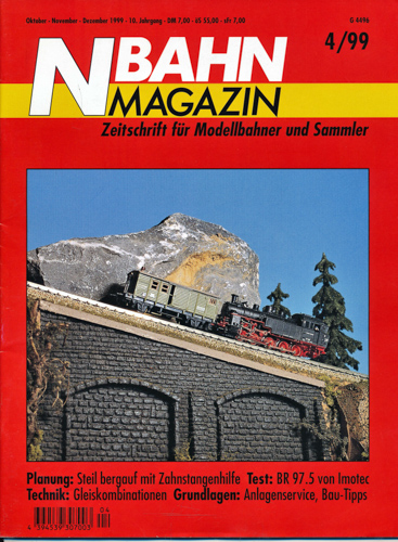   NBahn Magazin Heft 4/99: Planung: Steil bergauf mit Zahnstangenhilfe u.a.. 