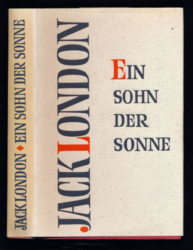 LONDON, Jack  Ein Sohn der Sonne. Erzählungen. Dt. von Erwin Magnus.  