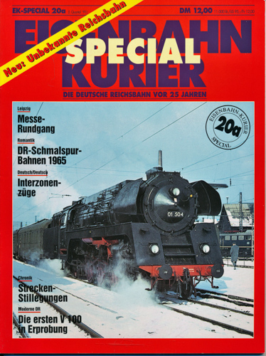   Eisenbahn Kurier Special Heft 20a: Die Deutsche Reichsbahn vor 25 Jahren. 