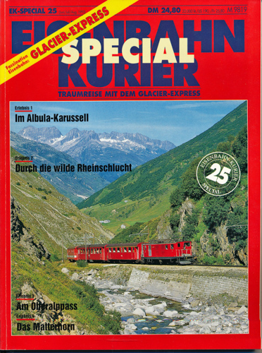   Eisenbahn Kurier Special Heft 25: Traumreise mit dem Glacier-Expreß. 