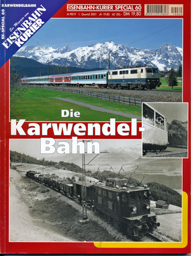   Eisenbahn Kurier Special Heft 60: Die Karwendel-Bahn. 