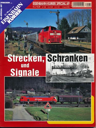   Eisenbahn Kurier Special Heft 69: Strecken, Schranken und Signale. 