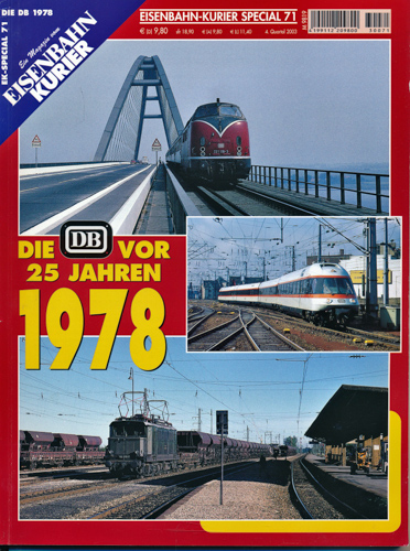   Eisenbahn Kurier Special Heft 71: Die DB vor 25 Jahren -  1978. 
