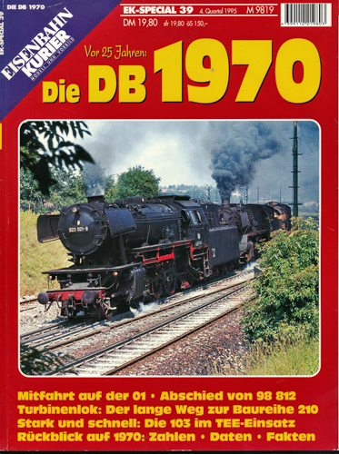   Eisenbahn Kurier Special Heft 39: Vor 25 Jahren. Die DB 1970. 