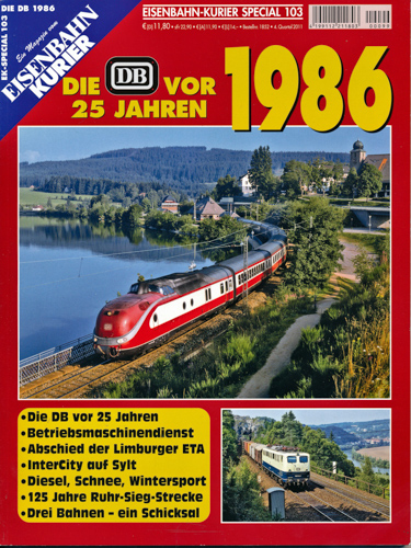   Eisenbahn Kurier Special Heft 103: Die DB vor 25 Jahren 1986. 