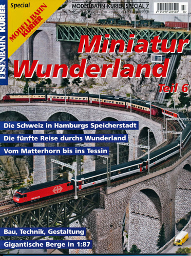   Eisenbahn Kurier Modellbahn-Kurier Special Heft 7: Miniatur-Wunderland Teil 6: Die Schweiz in Hamburgs Speicherstadt u.a.. 