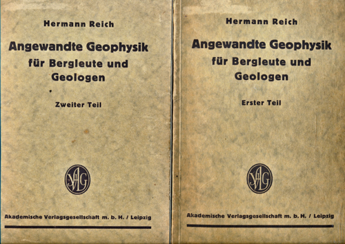 REICH, Hermann  Angewandte Geophysik für Bergleute und Geologen. 2 Bände (= kompl. Edition). 