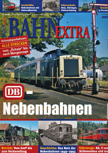   Bahn-Extra Heft 6/2006: DB-Nebenbahnen. 