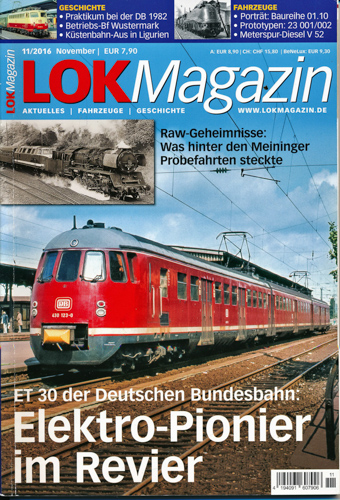   Lok Magazin Heft 11/2016: Elektro-Pionier im Revier. ET 30 der Deutschen Bundesbahn. 