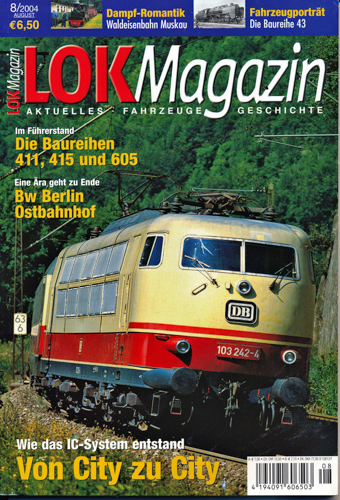   Lok Magazin Heft 8/2004: Von City zu City. Wie das IC-System entstand. 