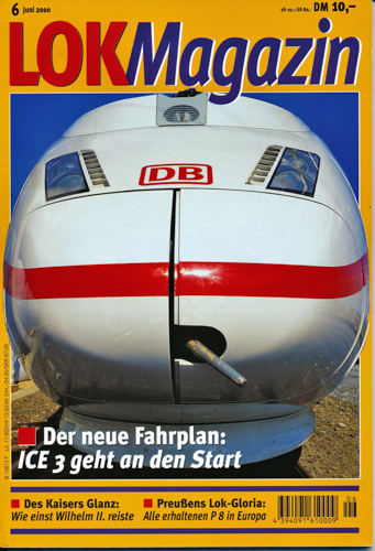   Lok Magazin Heft 6/2000: Der neue Fahrplan: ICE 3 geht an den Start. 