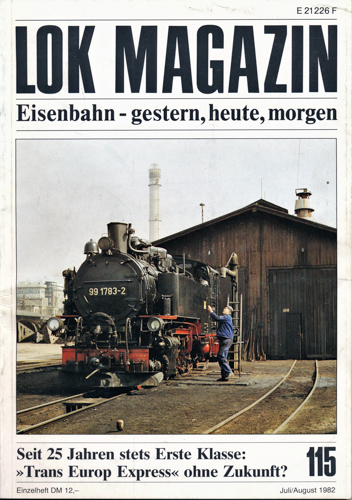   Lok Magazin Heft 115 (Juli/August 1982): Seit 25 Jahren stets Erste Klasse: 'Trans Europ Express' ohne Zukunft?. 