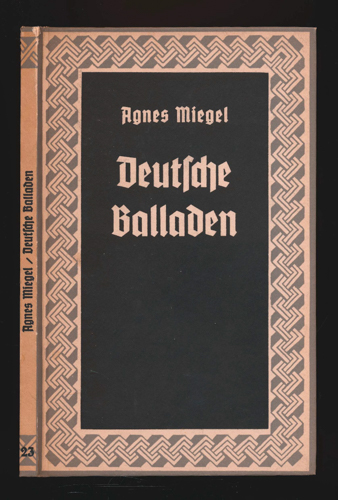 Miegel, Agnes  Deutsche Balladen. 