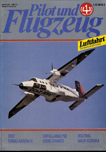   Pilot und Flugzeug. Luftfahrt International. hier: Heft 8/85. 