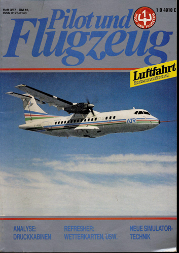   Pilot und Flugzeug. Luftfahrt International. hier: Heft 3/87. 