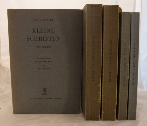 EISSFELDT, Otto  Kleine Schriften, hrggb. von Rudolf Sellheim und Fritz Maass.  5 Bde. (= kompl. Edition). 