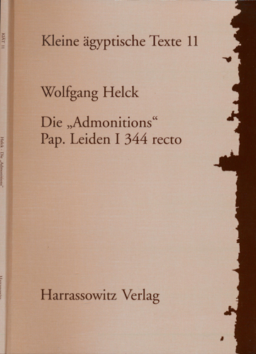 HELCK, Wolfgang  Die "Admonitions": Pap. Leiden I 344 recto. 