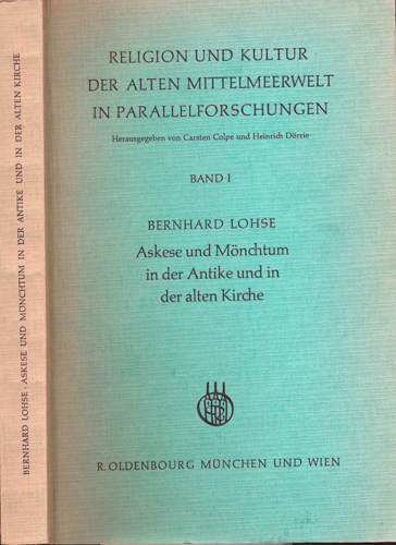 LOHSE, Bernhard  Askese und Mönchtum in der Antike und in der alten Kirche. 