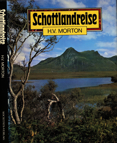 MORTON, H.V.  Schottlandreise. Dt. von Stefanie Zweig.  