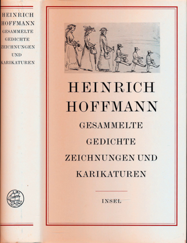 HOFFMANN, Heinrich  Gesammelte Gedichte, Zeichnungen und Karikaturen. 