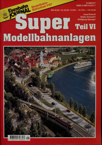 Brandl, Josef u.a.  Eisenbahn Journal Modellbahn-Bibliothek Heft V/97: Super-Modellbahnanlagen Teil VI. 