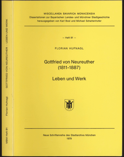 HUFNAGL, Florian  Gottfried von Neureuther (1811 - 1887). Leben und Werk. 