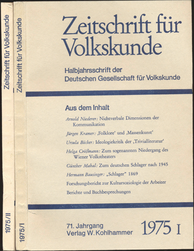 Deutsche Gesellschaft für Volkskunde (Hrg.)  Zeitschrift für Volkskunde. Halbjahresschrift. Jahrgang 1975 in 2 Halbbänden (71. Jahrgang). 