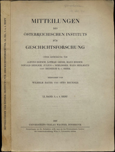BAUER, Wilhelm / BRUNNER, Otto (Red.)  Mitteilungen des Österreichischen Instituts für Geschichtsforschung Band LI (51), 3. und 4. Heft. 
