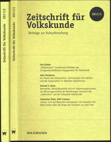 Deutsche Gesellschaft für Volkskunde (Hrg.)  Zeitschrift für Volkskunde. Halbjahresschrift. Jahrgang 2017 in 2 Halbbänden (113. Jahrgang). 