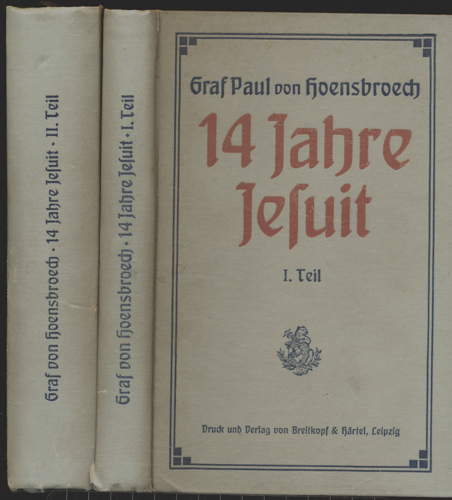 HOENSBROECH, Paul Graf. v.  14 Jahre Jesuit. Persönliches und Grundsätzliches. 2 Bde. (= kompl. Edition). 