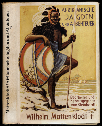 MATTENKLODT, Wilhelm  Afrikanische Jagden und Abenteuer, bearb. von Steinhardt. 