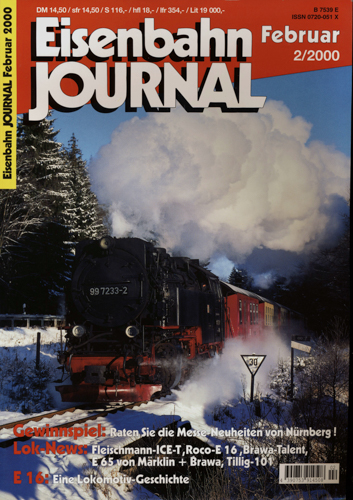   Eisenbahn Journal Heft 2/2000 (Februar 2000): Lok-News: Fleischmann-ICE-T, Roco-E 16, Brawa-Talent, E 65 von Märklin + Brawa, Tillig-101. E-16: Eine Lokomotiv-Geschichte. 