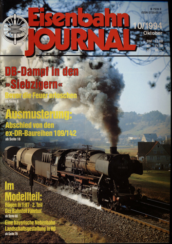   Eisenbahn Journal Heft 10/1994 (Oktober 1994): DB-Dampf in den "Siebzigern". Ausmusterung: Abschied von den ex-DR-Baureihen 109/142. Modellteil. 