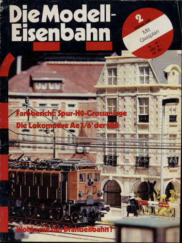   Die Modell-Eisenbahn. Schweizer Zeitschrift für den Modellbahnfreund Heft 2/81 (Februar 1981): Farbbericht Spur H0-Großanlage. Die Lokomotive Ae 3/6' der SBB u.a.. 