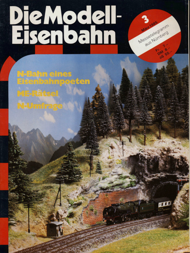   Die Modell-Eisenbahn. Schweizer Zeitschrift für den Modellbahnfreund Heft 3/85 (März 1985): N-Eisenbahn eines Eisenbahnpoeten. ME-Rätsel. N-Umfrage. 