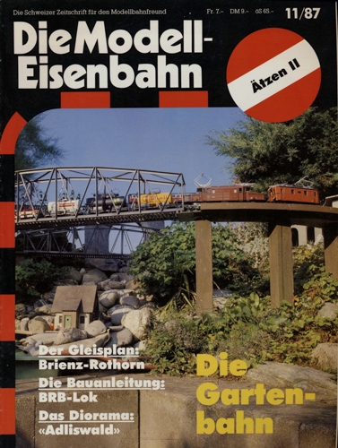   Die Modell-Eisenbahn. Schweizer Zeitschrift für den Modellbahnfreund Heft 11/87 (November 1987): Die Gartenbahn. Der Gleisplan: Brienz-Rothorn. Die Bauanleitung: BRB-Lok. Das Diorama: "Adliswald". 