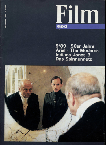   epd (Evangelischer Pressedienst) Film Heft 9/1989 (September 1989): 50er Jahre. Ariel/The Moderns/Indiana Jones 3/Das Spinnenetz. 