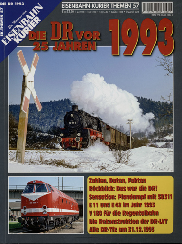   Eisenbahn-Kurier Themen Heft 57: Die DR vor 25 Jahren 1993. 