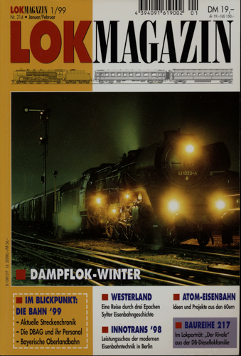   Lok Magazin Heft 214 (Januar/Februar 1999): Dampflok-Winter. 