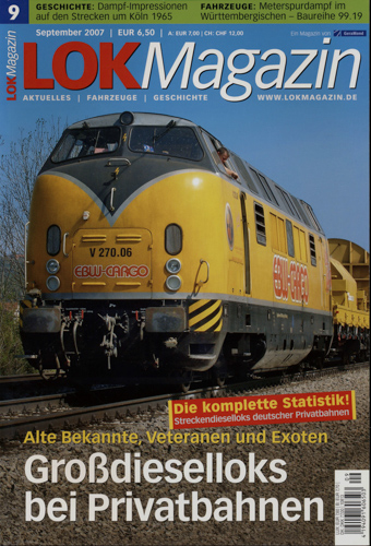   Lok Magazin Heft 9/2007: Großdieselloks bei Privatbahnen: Alte Bekannte, Veteranen und Exoten. 