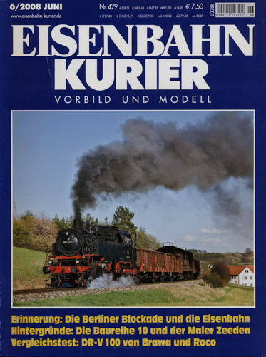  Eisenbahn Kurier Heft 429 (6/2008 Juni): Erinnerung: Die Berliner Blockade und die Eisenbahn. Hintergründe: Die Baureihe 10 und der Maler Zeeden. Vergleichstest: DR-V 100 von Berawa und Roco. 