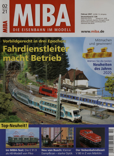   MIBA. Die Eisenbahn im Modell Heft 2/2021: Fahrdienstleiter macht Betrieb. Vorbildgerecht in drei Epochen. 