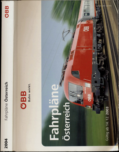 Generaldirektion der Österreichischen Bundesbahnen (Hrg.)  Fahrpläne Österreich. Gültig ab 14.12.2003. 
