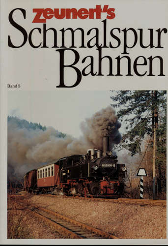   Zeunert's Schmalspurbahnen Band 8. 