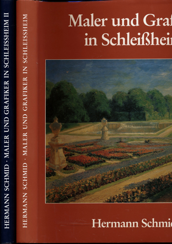 SCHMID, Hermann  Maler und Grafiker in Schleißheim. 2 Bde. (= kompl. Edition). 
