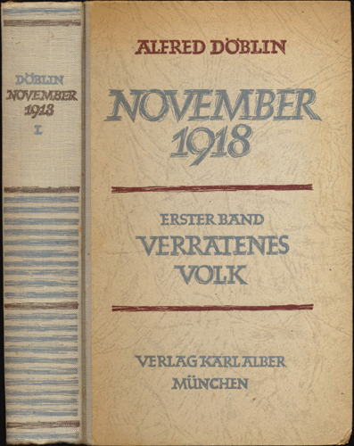 DÖBLIN, Alfred  November 1918. Band 1 (von 3) apart: Verratenes Volk. 