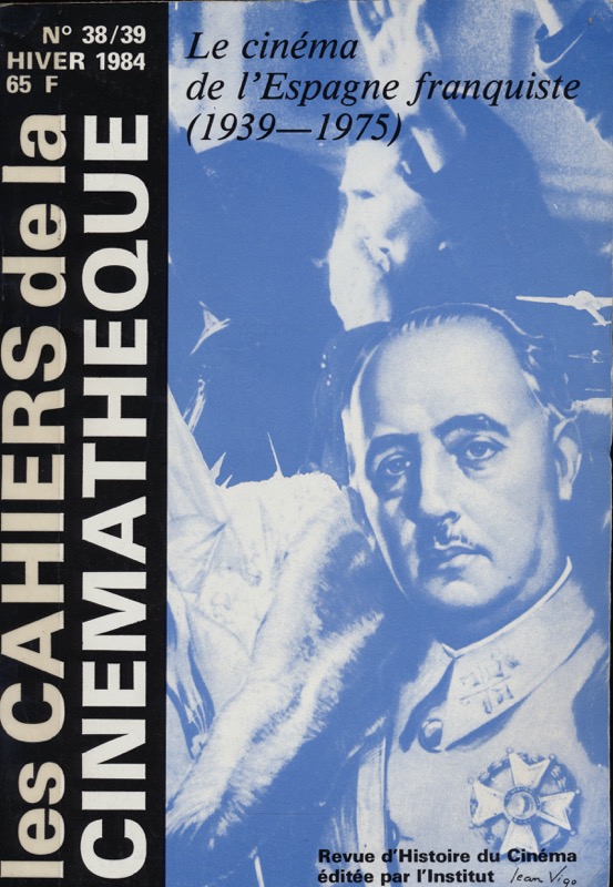   Les Cahiers de la Cinemathéque no. 38/39: Le Cinéma d'Espagne Franquiste (1939-1975). 