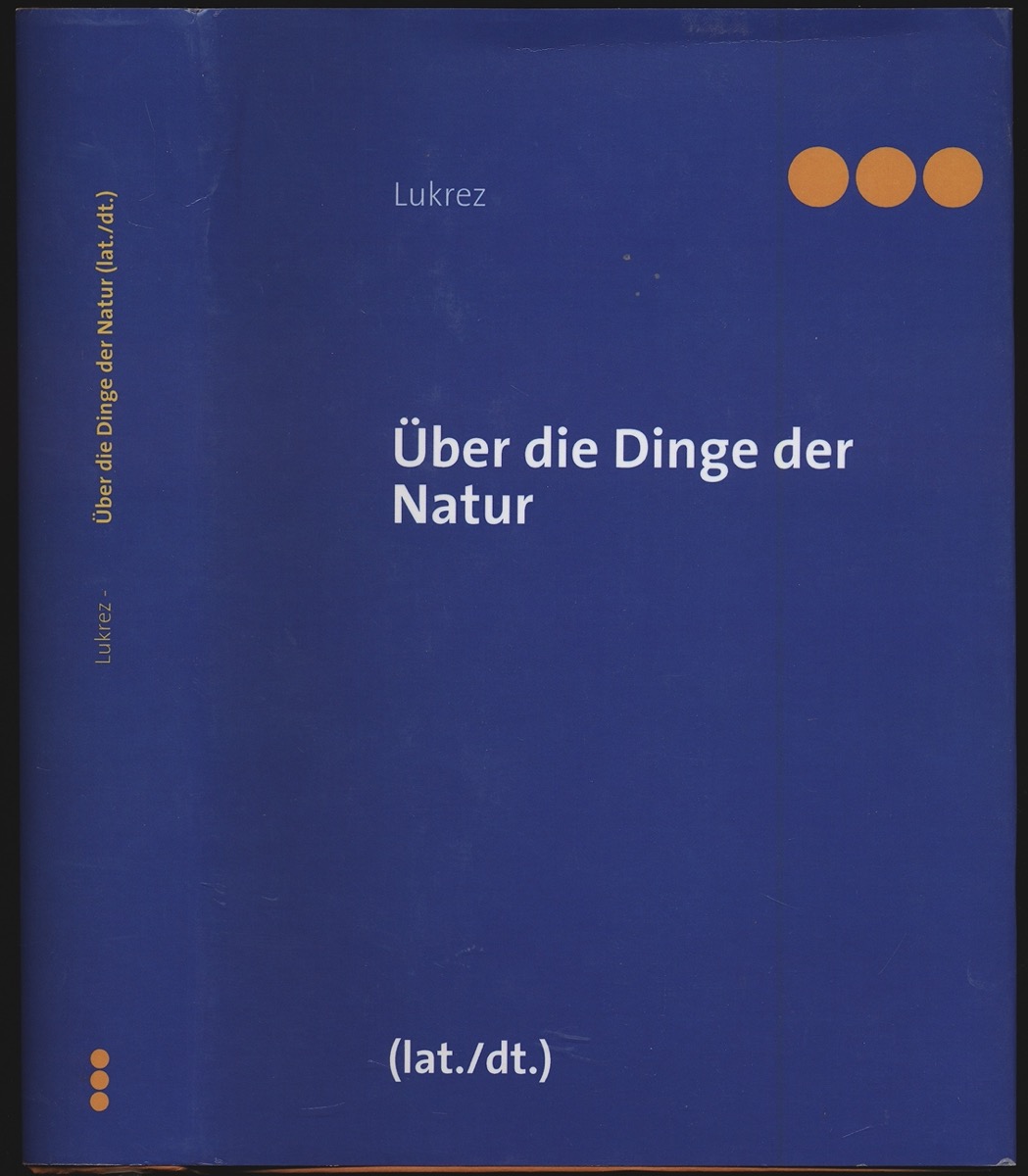 LUKREZ  Über die Natur der Dinge / De Rerum Natura. lat./dt., hrggb. von Rolf Nölle. 